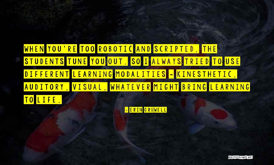 Gruwell Erin Quotes By Erin Gruwell Gruwell Erin Quotes By Erin Gruwell