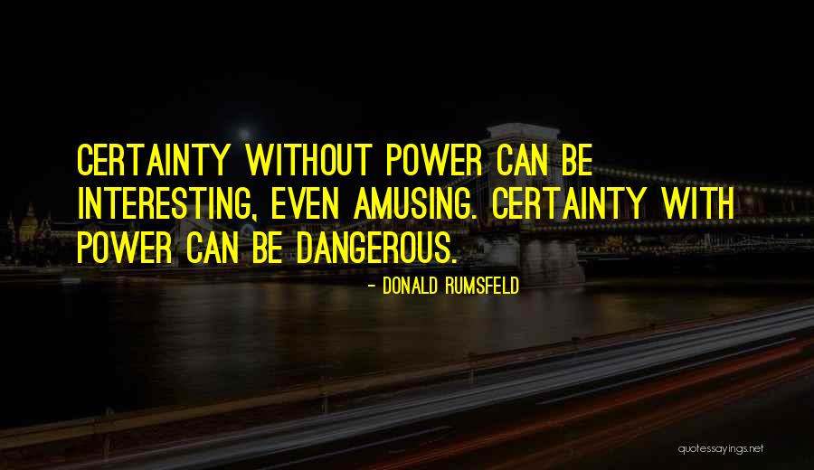 Gruza Srbija Quotes By Donald Rumsfeld Gruza Srbija Quotes By Donald Rumsfeld