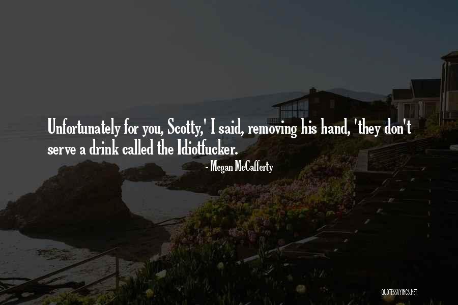 Gruza Srbija Quotes By Megan McCafferty Gruza Srbija Quotes By Megan McCafferty
