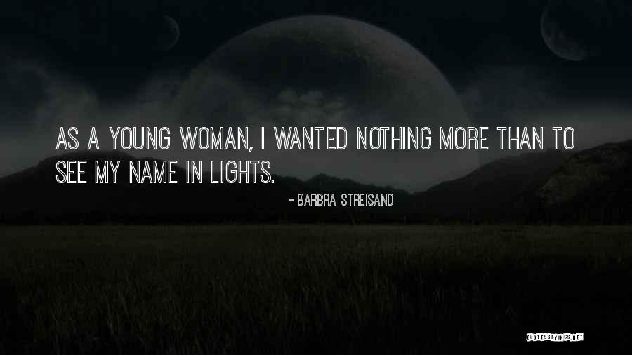Grybauskaite Quotes By Barbra Streisand Grybauskaite Quotes By Barbra Streisand