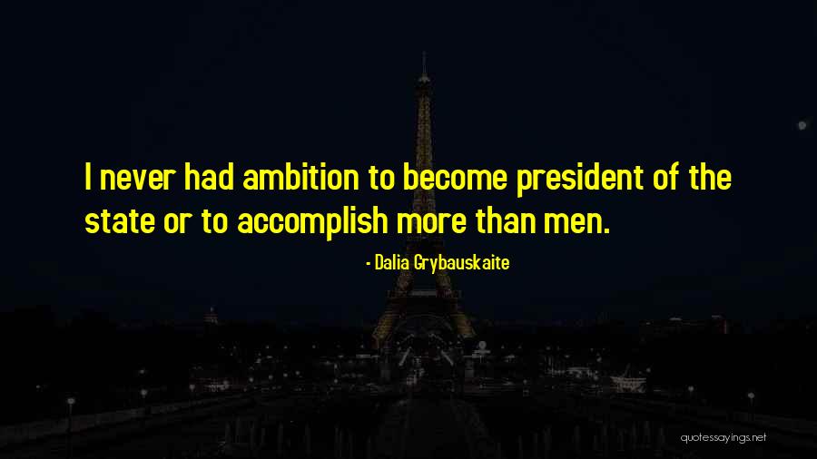 Grybauskaite Quotes By Dalia Grybauskaite Grybauskaite Quotes By Dalia Grybauskaite