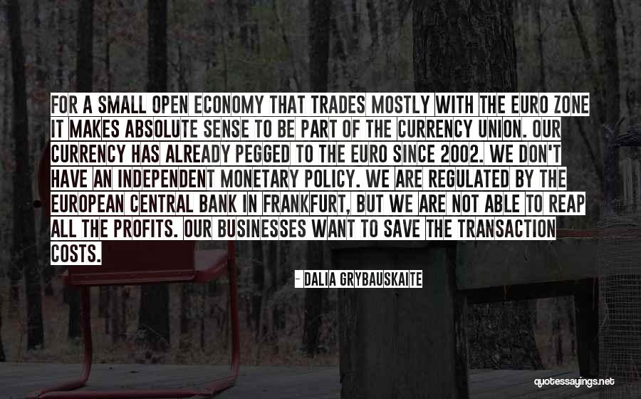 Grybauskaite Quotes By Dalia Grybauskaite Grybauskaite Quotes By Dalia Grybauskaite