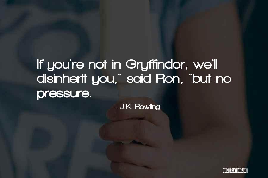 Gryffindor Quotes By J.K. Rowling Gryffindor Quotes By J.K. Rowling