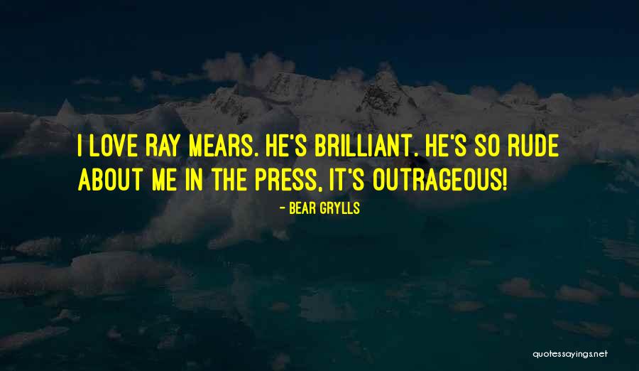 Grylls Bear Quotes By Bear Grylls Grylls Bear Quotes By Bear Grylls