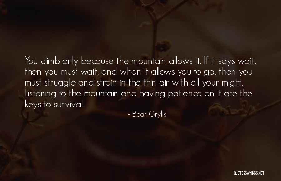 Grylls Bear Quotes By Bear Grylls Grylls Bear Quotes By Bear Grylls