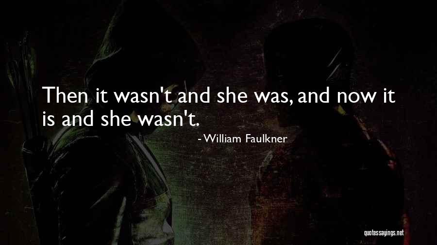 Gryner Singer Quotes By William Faulkner Gryner Singer Quotes By William Faulkner