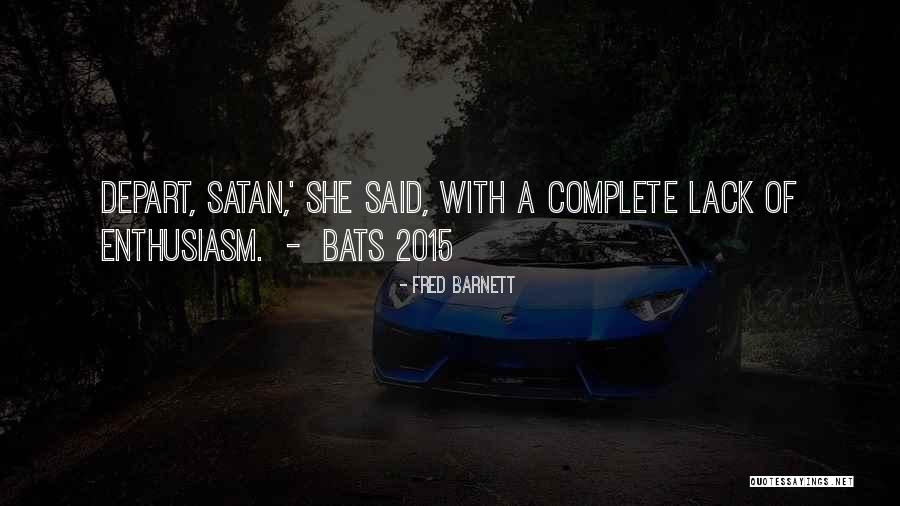 Gryner Soca Quotes By Fred Barnett