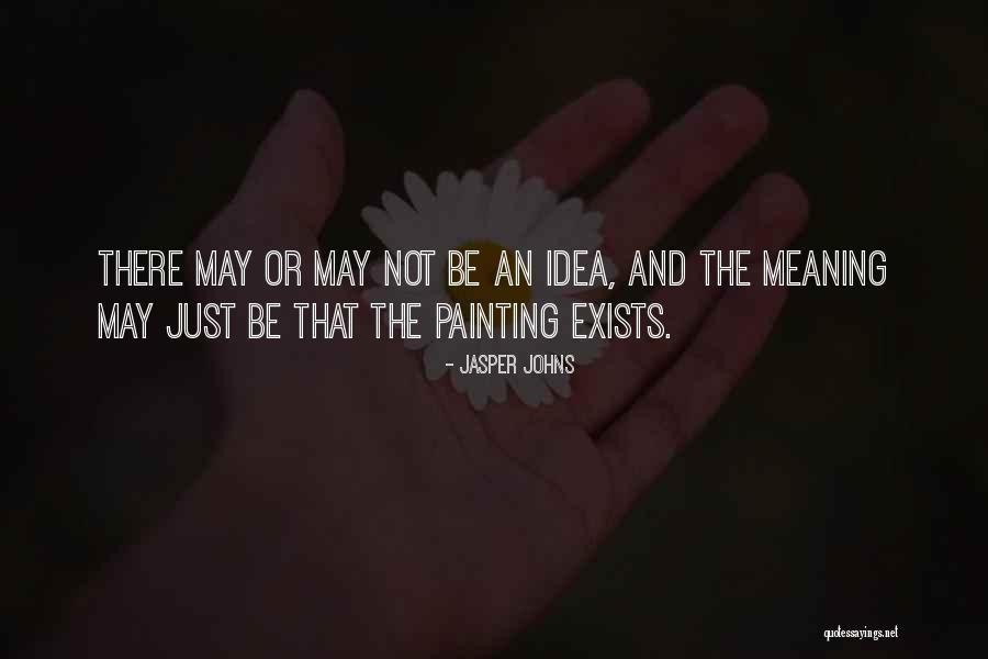 Gryparis Concepts Quotes By Jasper Johns Gryparis Concepts Quotes By Jasper Johns
