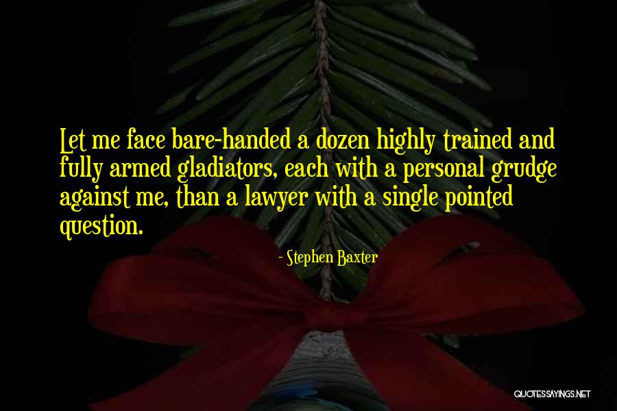 Grzadka Podwyzszona Quotes By Stephen Baxter Grzadka Podwyzszona Quotes By Stephen Baxter