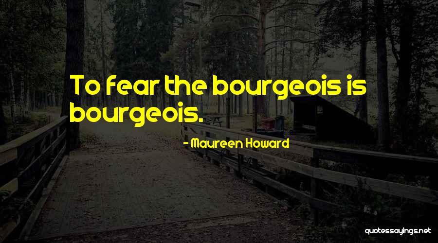 Grzbiet W Quotes By Maureen Howard