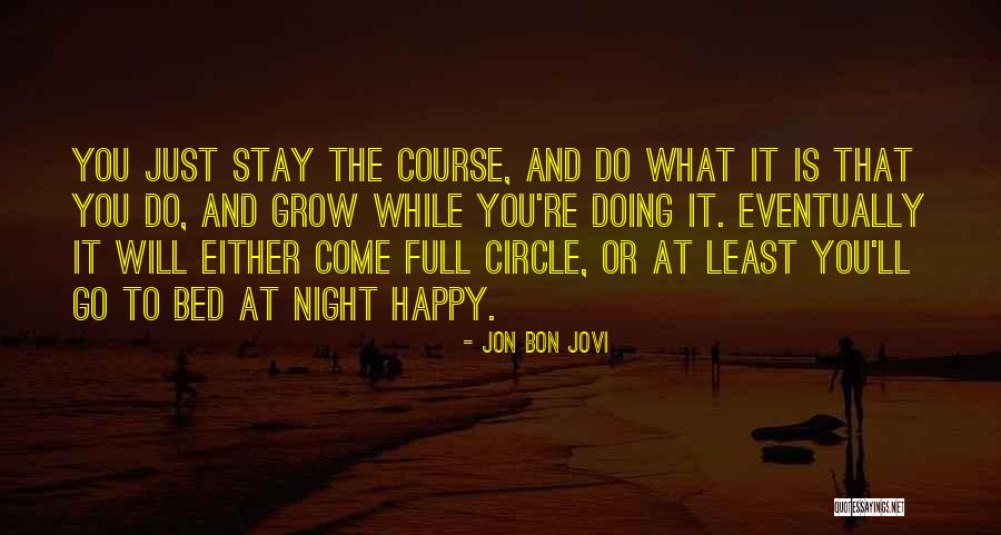 Grzybowski Syndrome Quotes By Jon Bon Jovi
