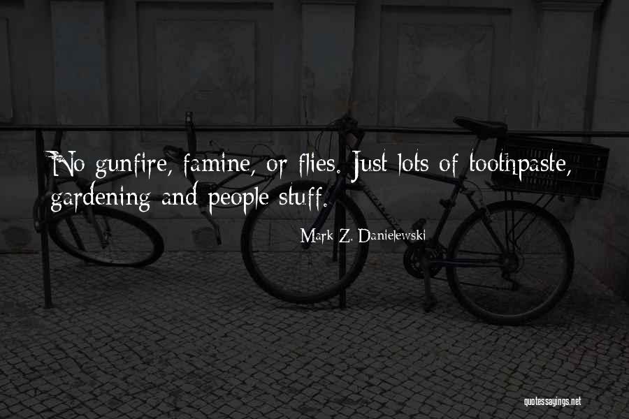 Grzybowski Syndrome Quotes By Mark Z. Danielewski