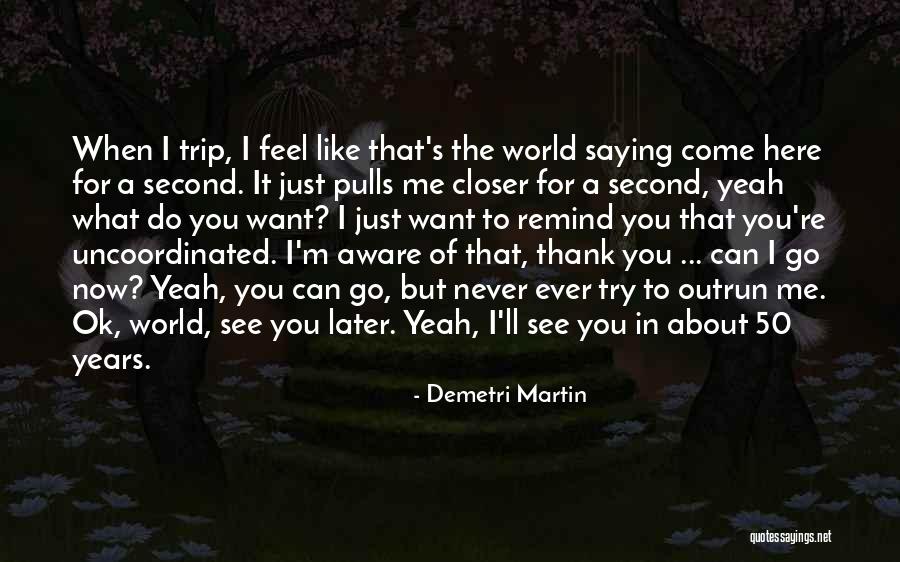 Grzywacz Grzywacz Quotes By Demetri Martin Grzywacz Grzywacz Quotes By Demetri Martin