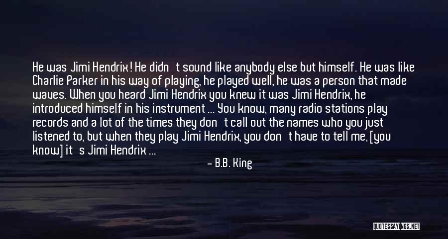 Gsa Quotes By B.B. King Gsa Quotes By B.B. King
