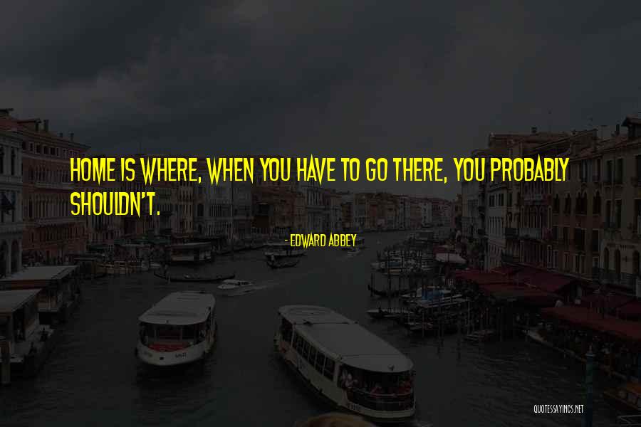 Gschwend Brace Quotes By Edward Abbey Gschwend Brace Quotes By Edward Abbey