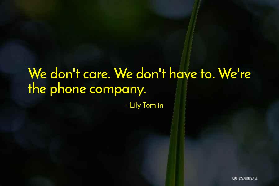 Gschwind Anwalt Quotes By Lily Tomlin Gschwind Anwalt Quotes By Lily Tomlin