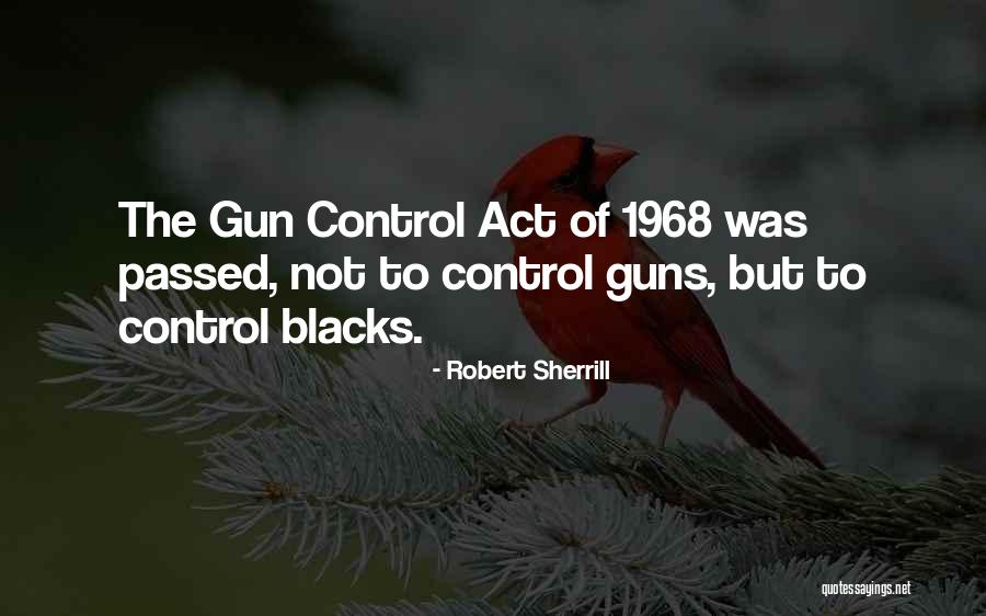 Gsmza Quotes By Robert Sherrill Gsmza Quotes By Robert Sherrill