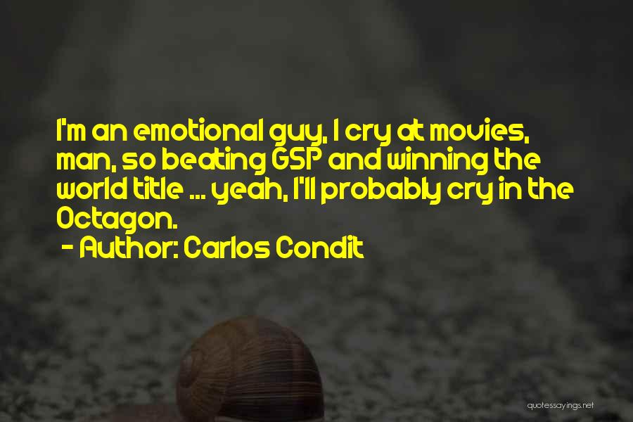 Gsp Quotes By Carlos Condit