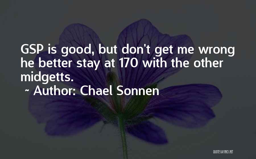 Gsp Quotes By Chael Sonnen