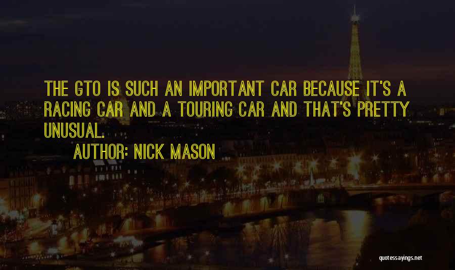 Gto Quotes By Nick Mason