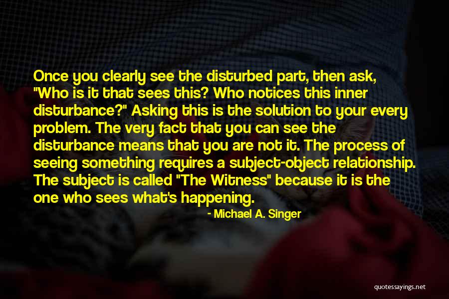 Gtrre Quotes By Michael A. Singer Gtrre Quotes By Michael A. Singer