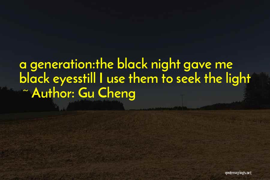 Gu Cheng Quotes 1157324