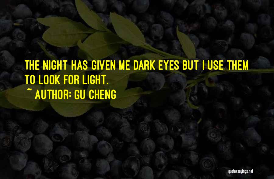 Gu Cheng Quotes 507534