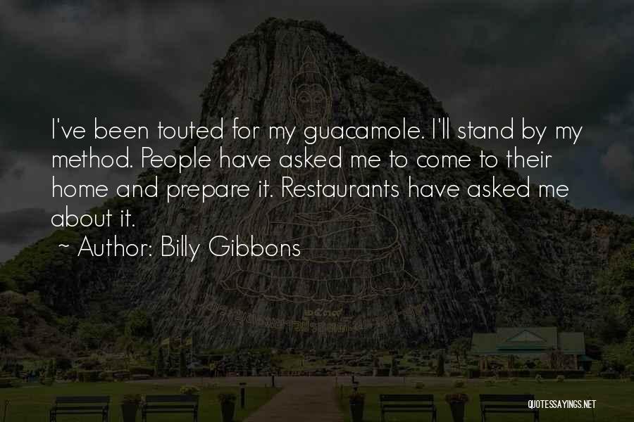 Guacamole Quotes By Billy Gibbons