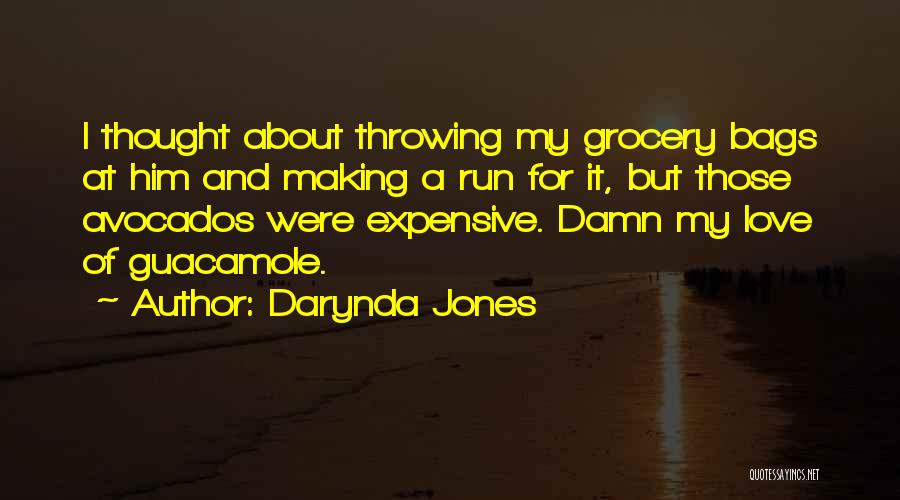 Guacamole Quotes By Darynda Jones