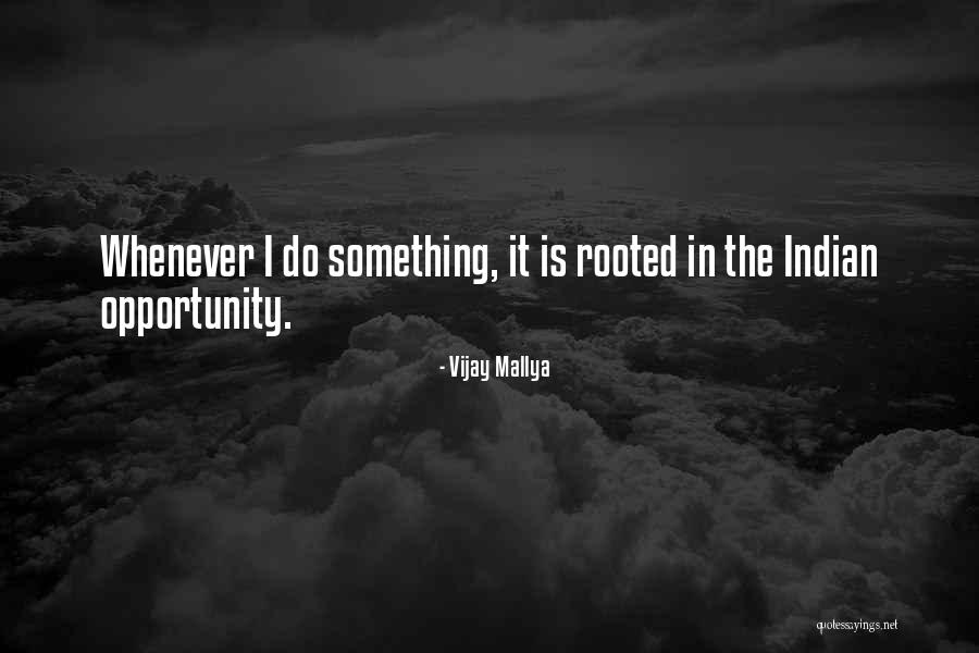 Guangyingmoshushou Quotes By Vijay Mallya Guangyingmoshushou Quotes By Vijay Mallya