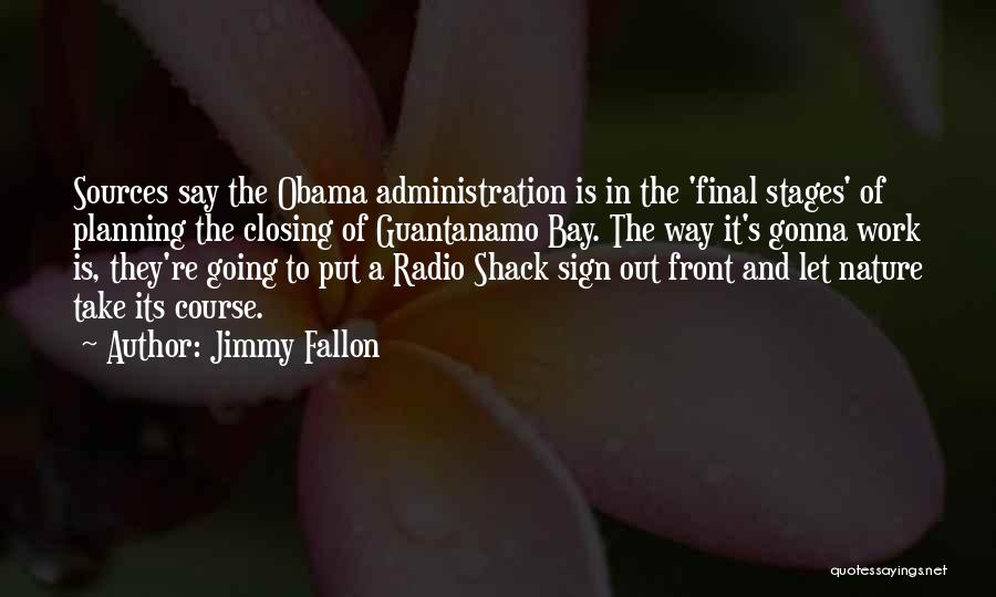 Guantanamo Bay Obama Quotes By Jimmy Fallon