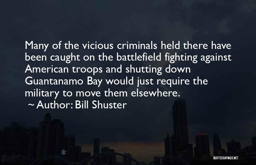 Guantanamo Quotes By Bill Shuster