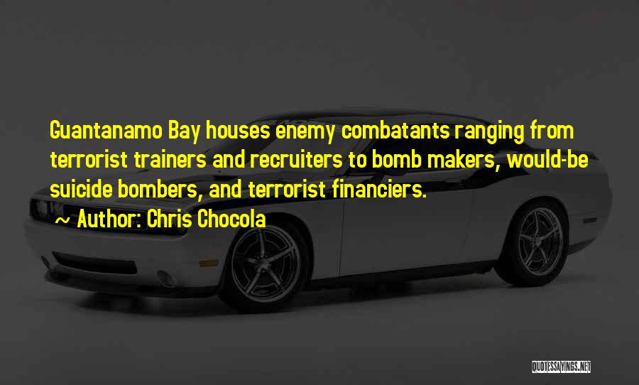 Guantanamo Quotes By Chris Chocola