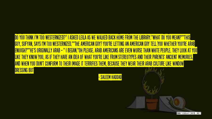 Guapa Quotes By Saleem Haddad Guapa Quotes By Saleem Haddad