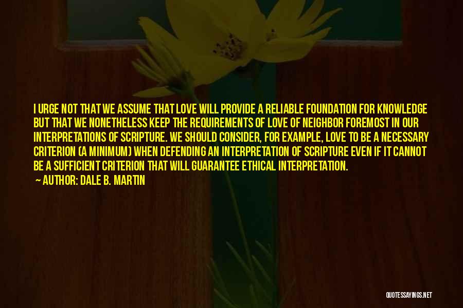 Guarantee Love Quotes By Dale B. Martin