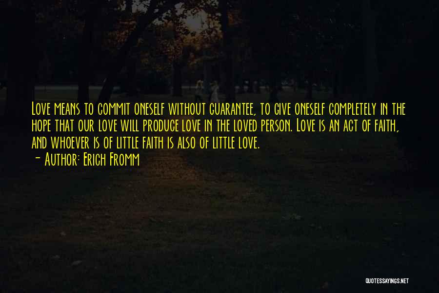 Guarantee Love Quotes By Erich Fromm