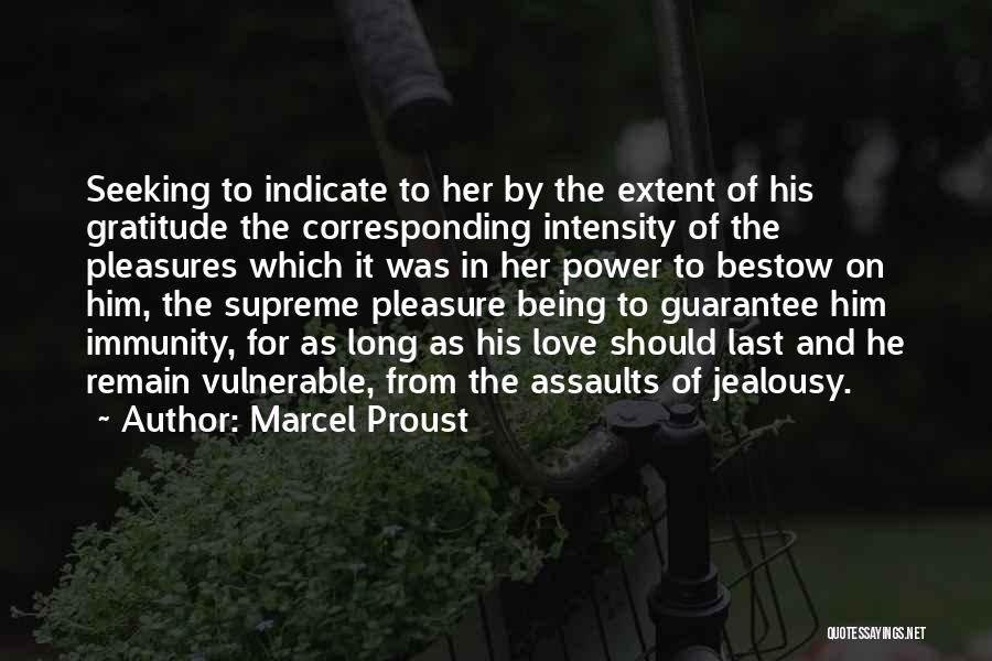 Guarantee Love Quotes By Marcel Proust