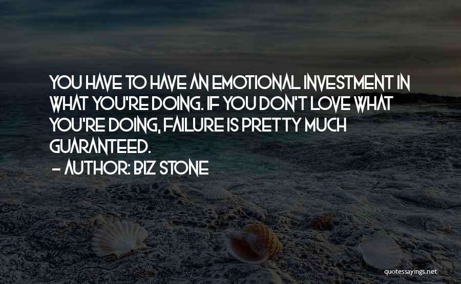 Guaranteed Love Quotes By Biz Stone