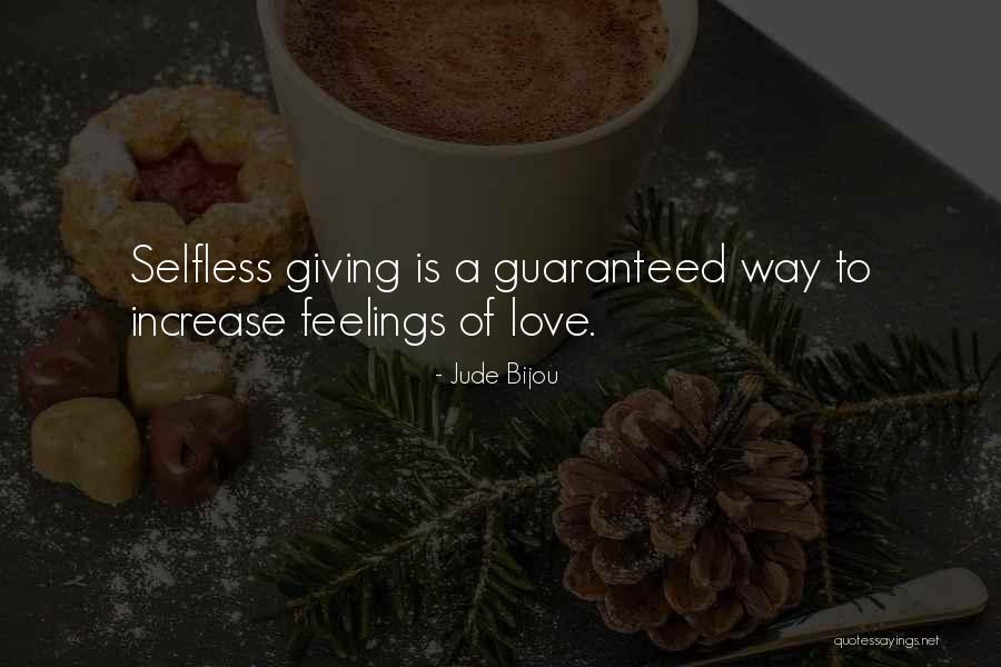 Guaranteed Love Quotes By Jude Bijou