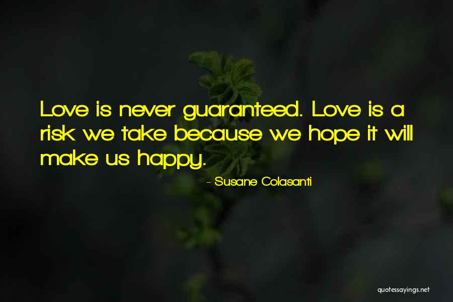 Guaranteed Love Quotes By Susane Colasanti