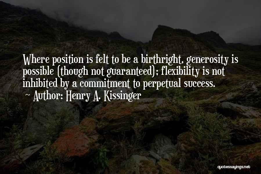 Guaranteed Success Quotes By Henry A. Kissinger