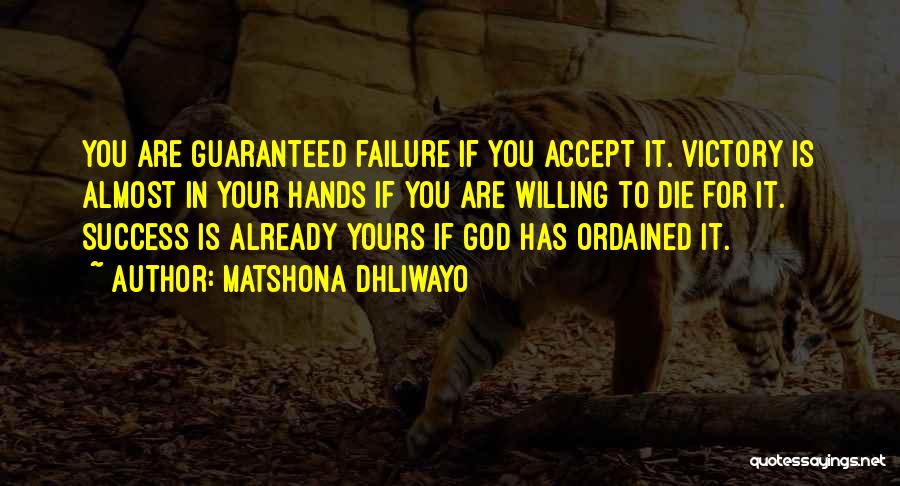 Guaranteed Success Quotes By Matshona Dhliwayo