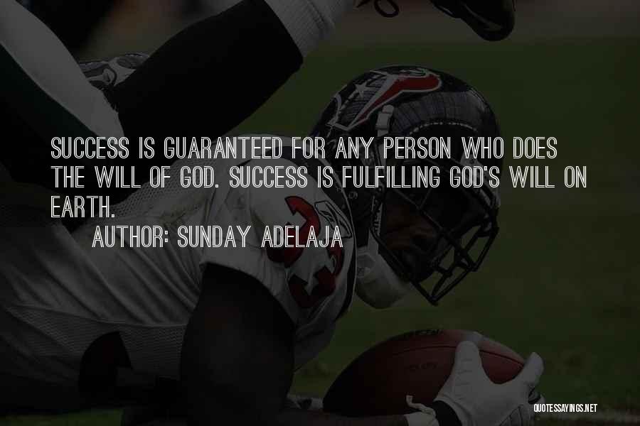 Guaranteed Success Quotes By Sunday Adelaja