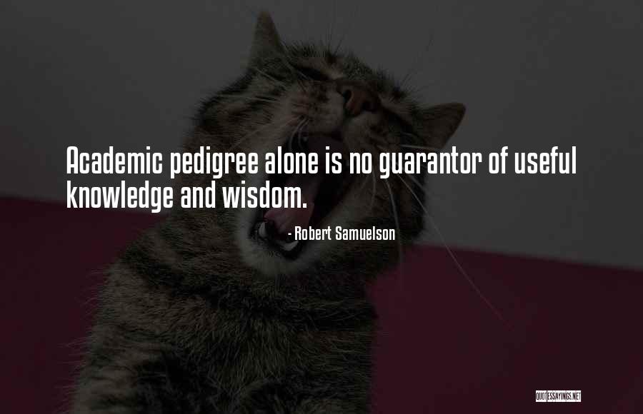Guarantor Quotes By Robert Samuelson Guarantor Quotes By Robert Samuelson