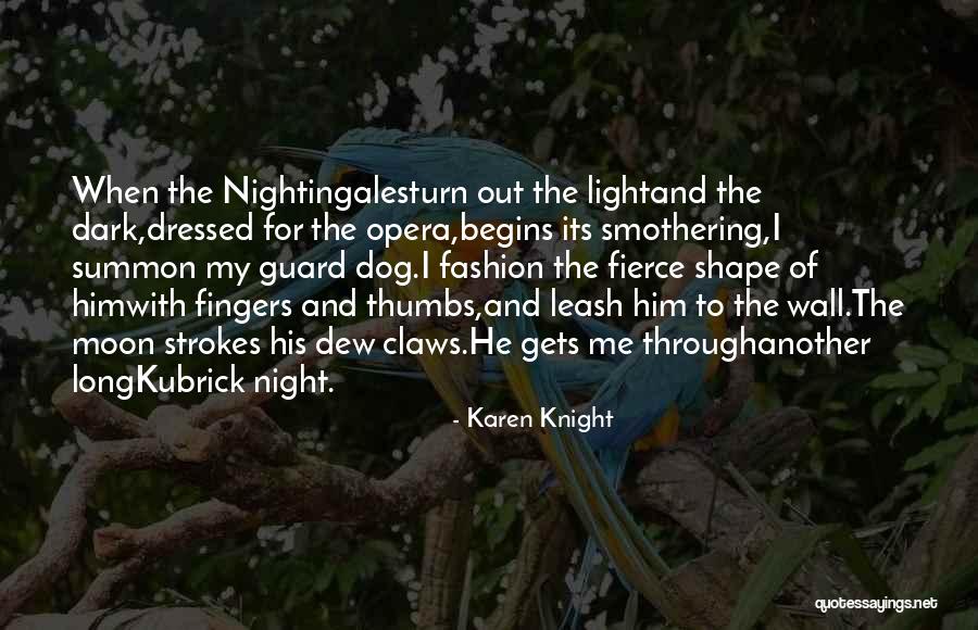 Guard Dog Quotes By Karen Knight Guard Dog Quotes By Karen Knight