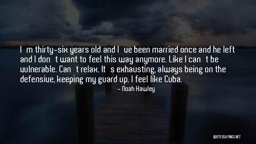 Guard Funny Quotes By Noah Hawley Guard Funny Quotes By Noah Hawley