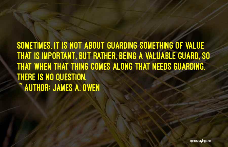 Guard Quotes By James A. Owen