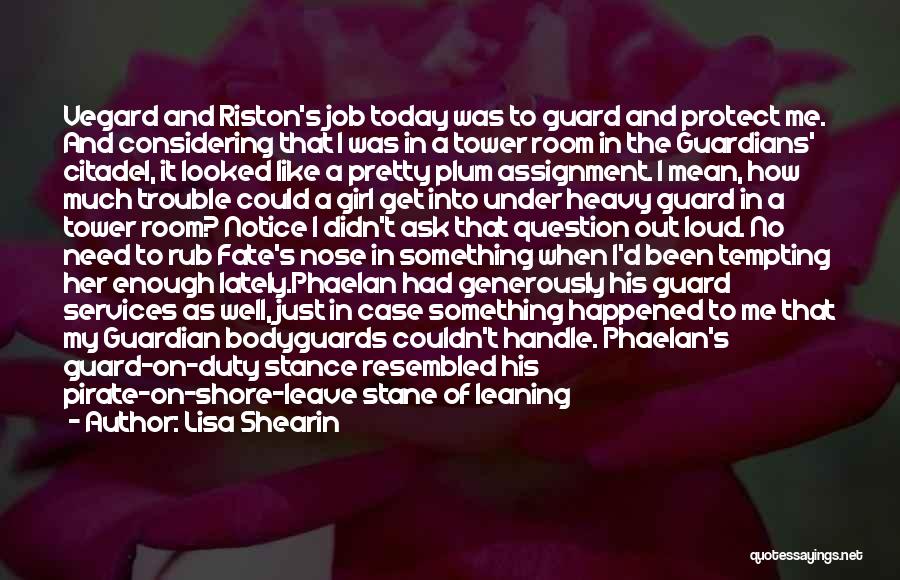 Guard Quotes By Lisa Shearin