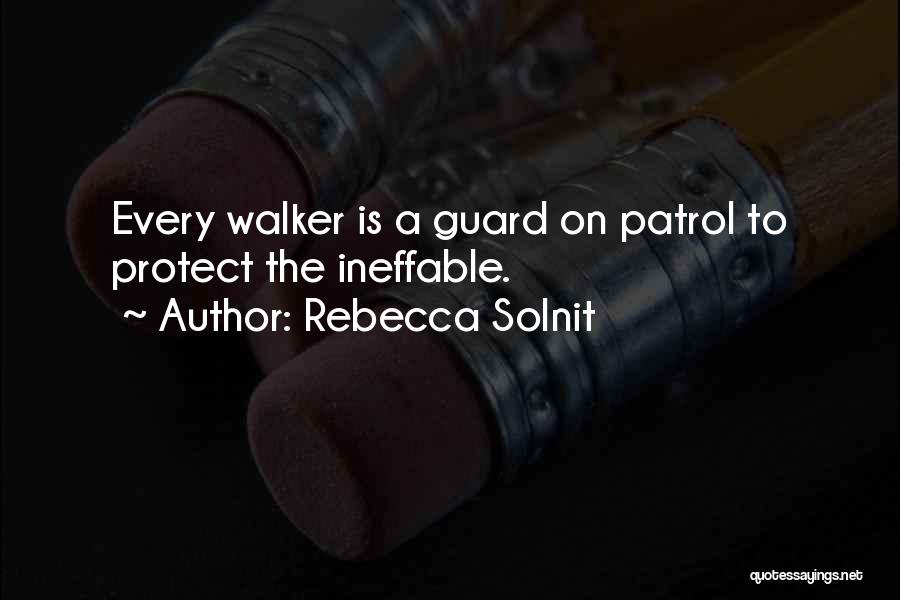 Guard Quotes By Rebecca Solnit