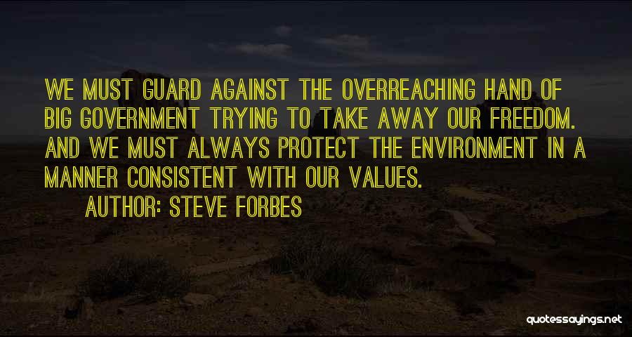 Guard Quotes By Steve Forbes